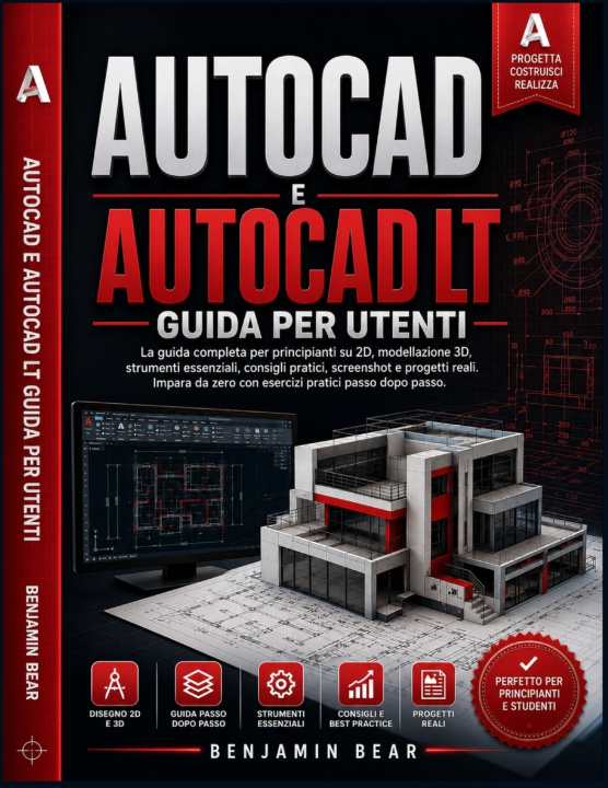Livro AUTOCAD E AUTOCAD LT GUIDA PER UTENTI Benjamin Bear