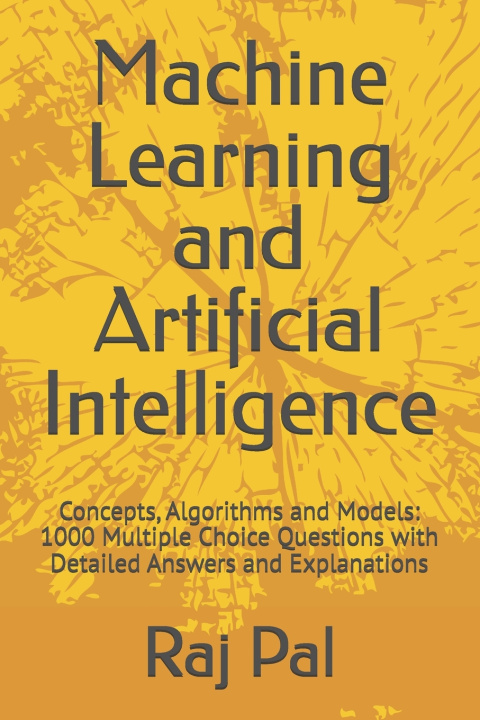 Knjiga Machine Learning and Artificial Intelligence Raj Pal