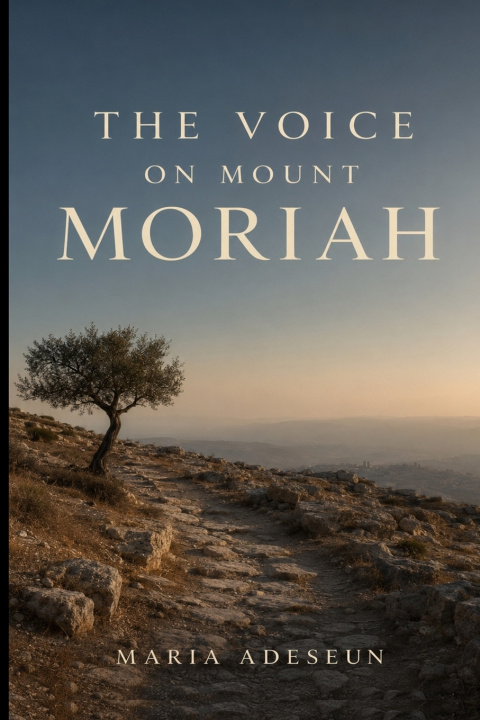 Książka The Voice On Mount Moriah Maria Adeseun