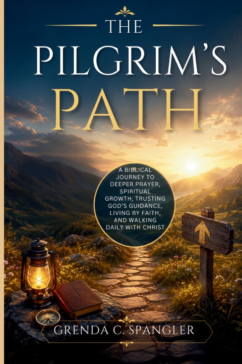 Książka THE PILGRIM'S PATH Glenda C. Spangler