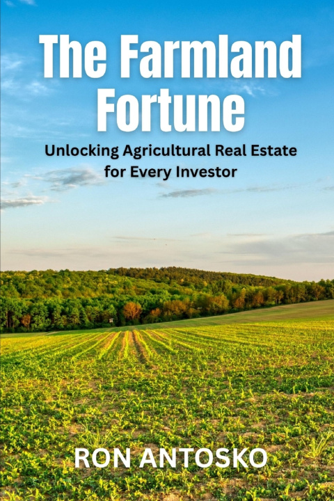 Buch The Farmland Fortune Ron Antosko