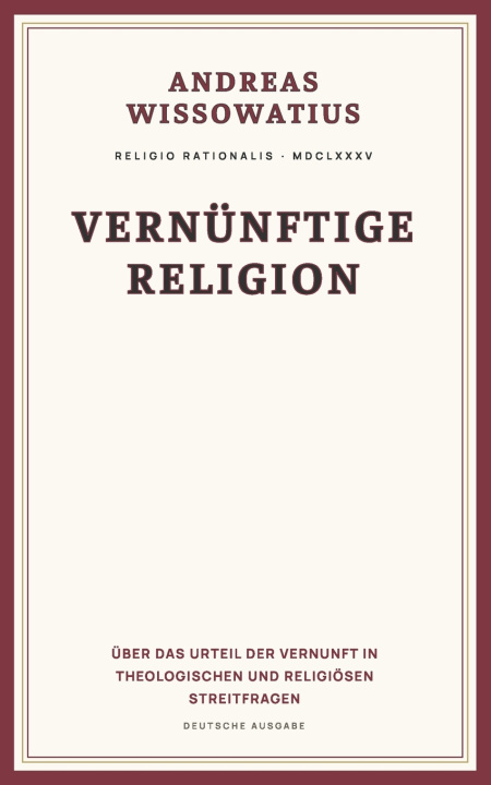 Buch Vernünftige Religion Andreas Wissowatius