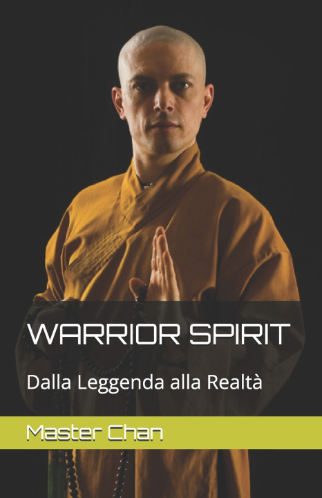 Buch WARRIOR SPIRIT Chan shi-heng Master