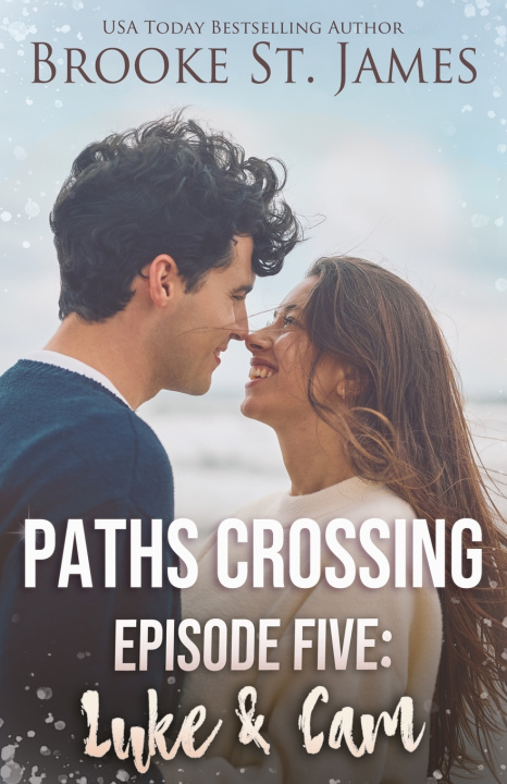 Buch Paths Crossing Episode Five Brooke St. James