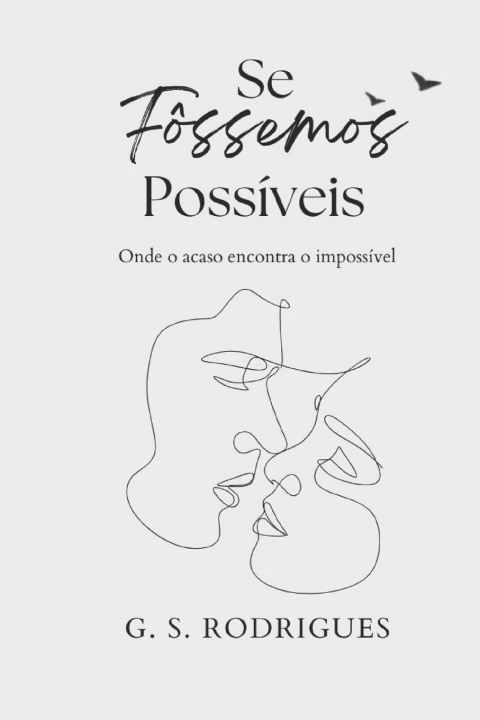 Buch SE FÔSSEMOS POSSÍVEIS G. S. Rodrigues