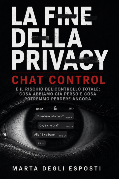 Buch La Fine della Privacy Marta Degli Esposti