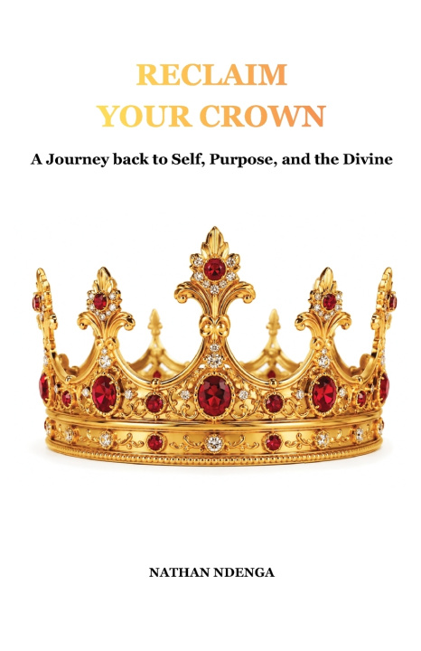 Libro Reclaim Your Crown Nathan Ndenga