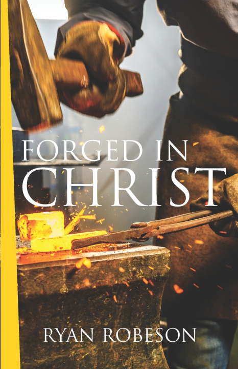 Libro Forged In Christ Ryan Robeson