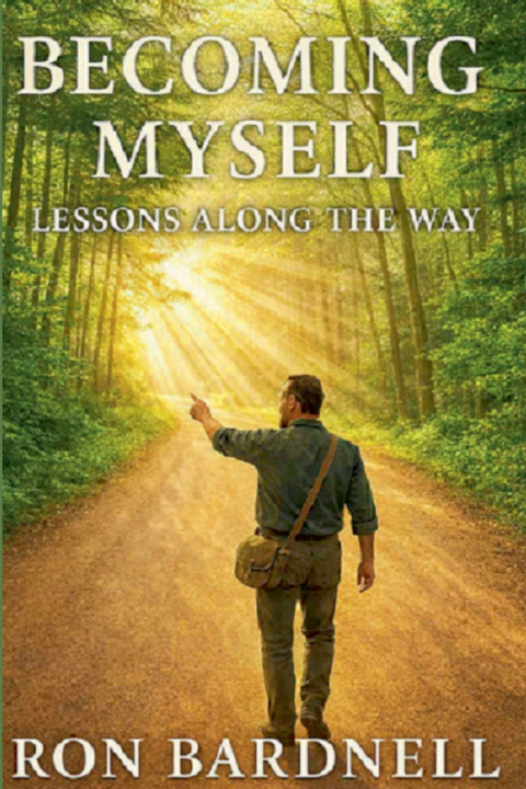 Buch Becoming Myself - Lessons Along the Way Ron Bardnell