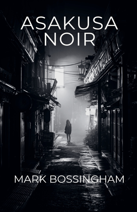 Boek Asakusa Noir Mark Bossingham