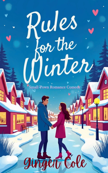 Carte Rules for the Winter - Small Town Romance Comedy Ginger Cole
