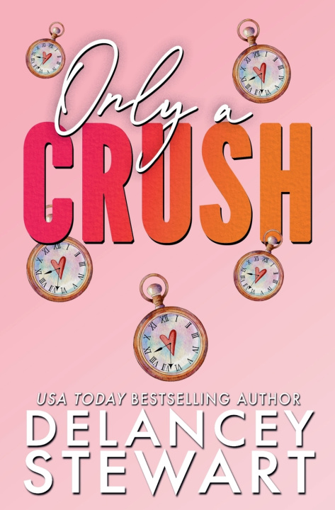 Libro Only a Crush Delancey Stewart
