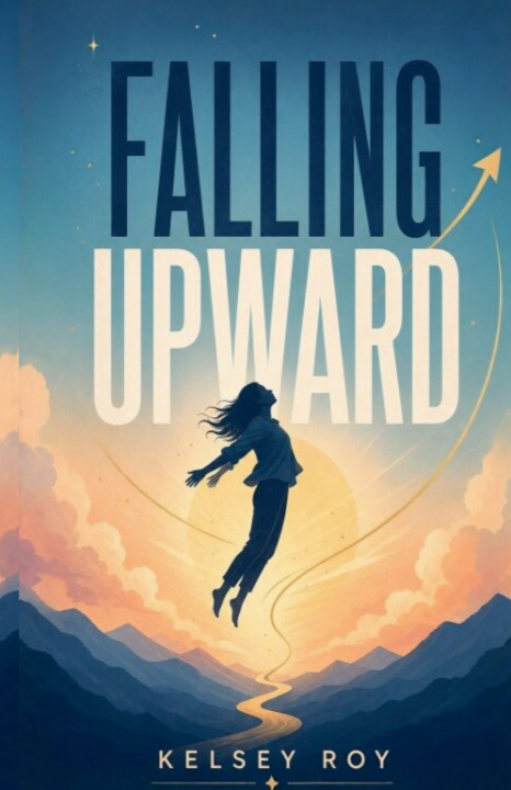 Book Falling Upward Kelsey Roy