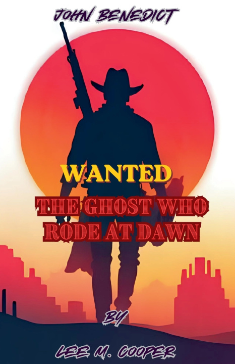 Libro John Benedict, Wanted Lee M. Cooper