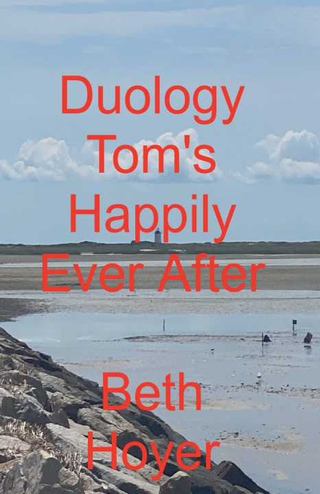 Książka Duology Tom's Happily Ever After Beth Hoyer