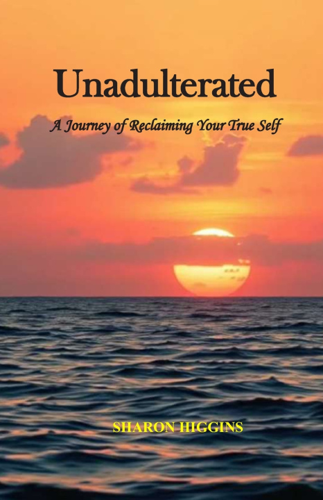 Libro Unadulterated Sharon Higgins