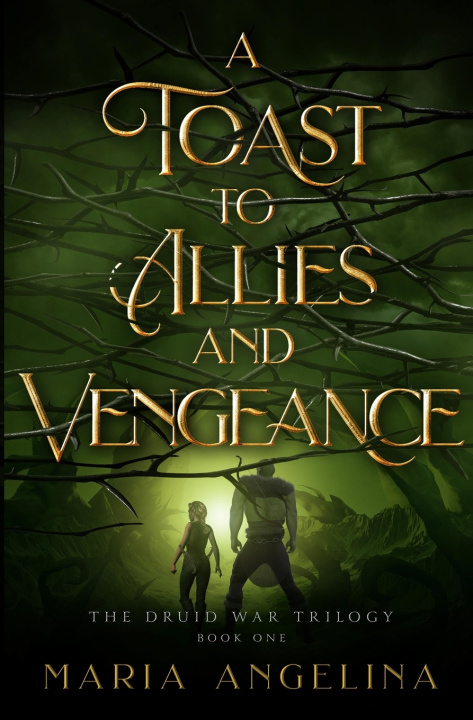 Buch A Toast to Allies and Vengeance Maria Angelina