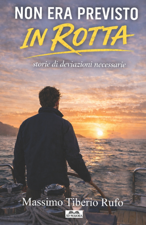 Buch NON ERA PREVISTO IN ROTTA Massimo Tiberio Rufo