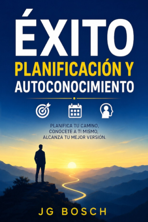Könyv EXITO , PLANIFICACIÓN Y AUTO CONOCIMIENTO JG BOSCH