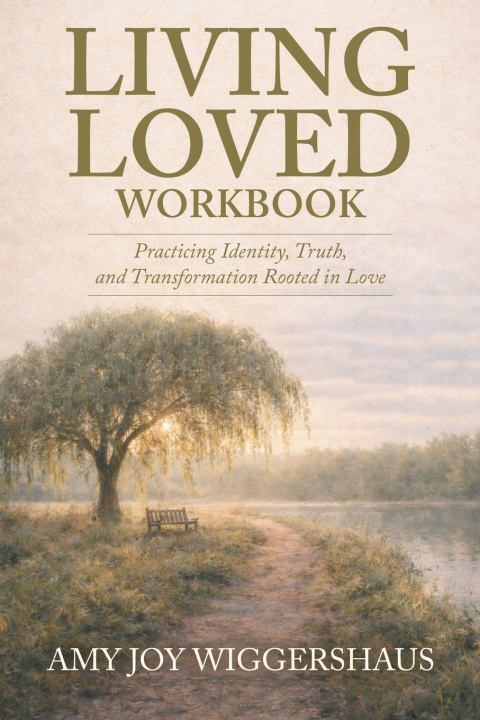 Boek Living Loved Workbook Amy Joy Wiggershaus