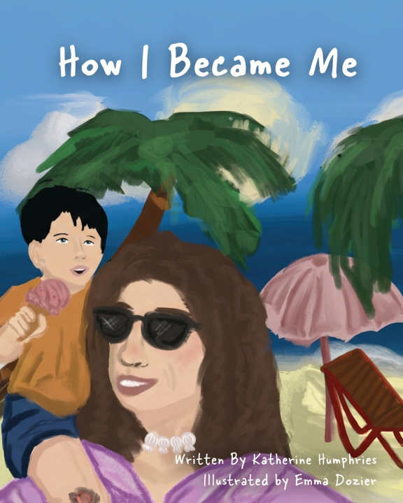 Buch How I Became Me Katherine Humphries