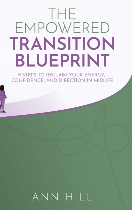 Livro The Empowered Transition Blueprint Ann Hill