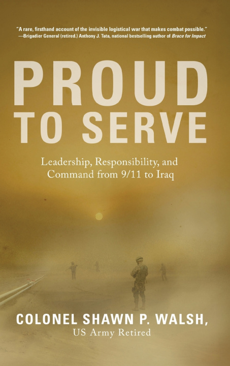 Boek Proud to Serve Col. Shawn P. Walsh