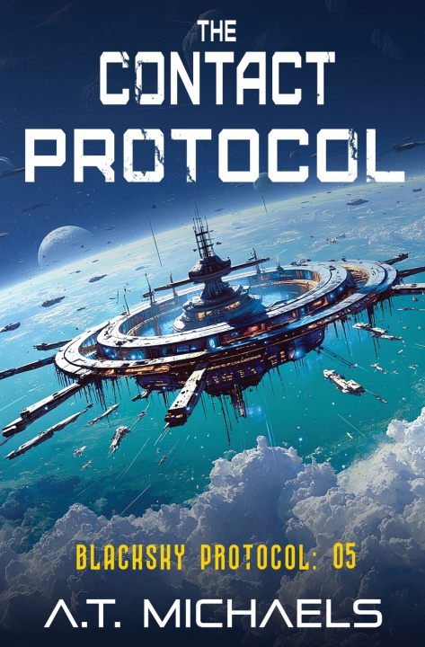 Książka The Contact Protocol A.T. Michaels