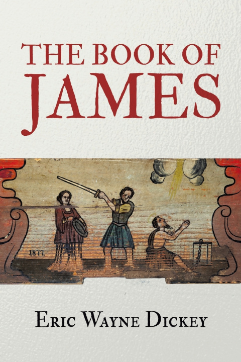 Libro The Book of James Eric Wayne Dickey