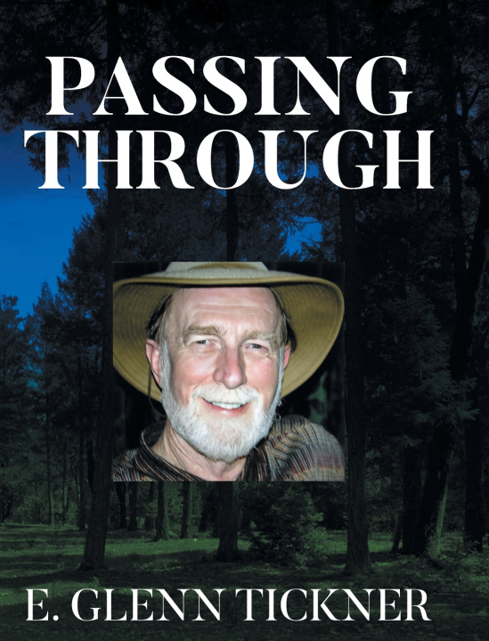 Livro Passing Through E. Glenn Tickner