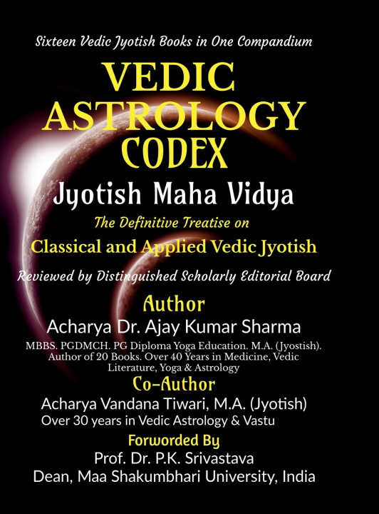 Buch VEDIC ASTROLOGY CODEX JYOTISH MAHA VIDYA Acharya Dr. Ajay Kumar Sharma