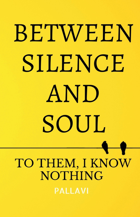 Libro Between Silence and Soul Pallavi