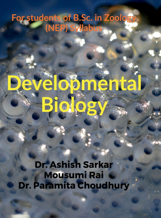 Libro Developmental Biology Dr. Ashish Sarkar