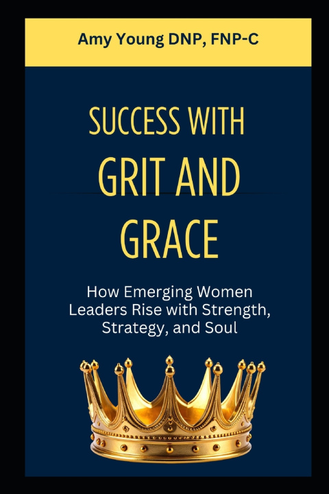 Buch Success with Grit and Grace Amy B. Young