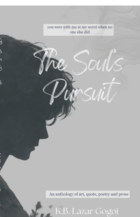Książka The Soul's Pursuit K.B. Lazar Gogoi