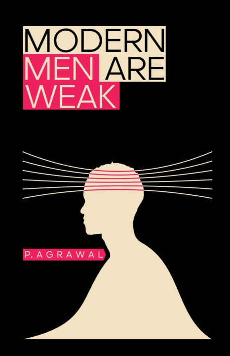 Livro MODERN MEN ARE WEAK P. AGRAWAL