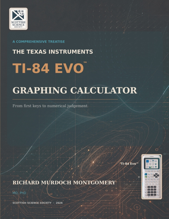 Könyv THE TEXAS INSTRUMENTS TI-84 EVO GRAPHING CALCULATOR Richard Murdoch Montgomery