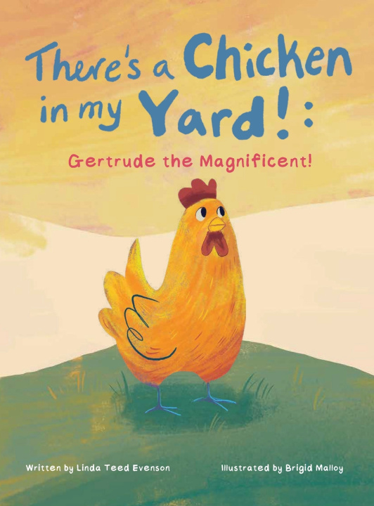 Książka There's a Chicken in my Yard! Linda Teed Evenson