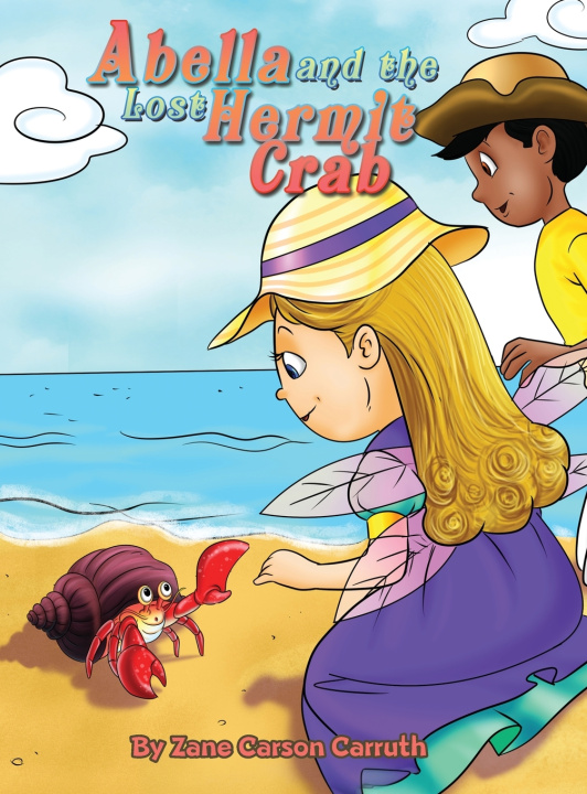Buch Abella and the Lost Hermit Crab Zane Carson Carruth
