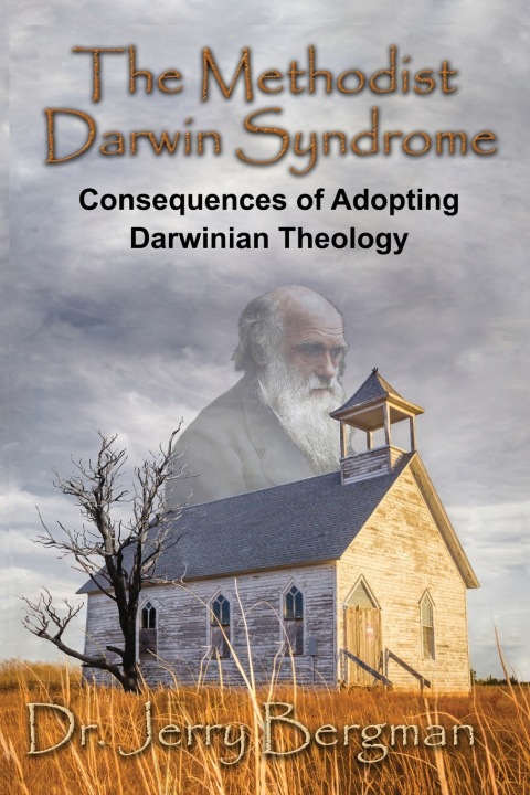 Knjiga The Methodist Darwin Syndrome Jerry Bergman