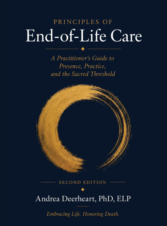 Книга Principles of End-of-Life Care Andrea Deerheart