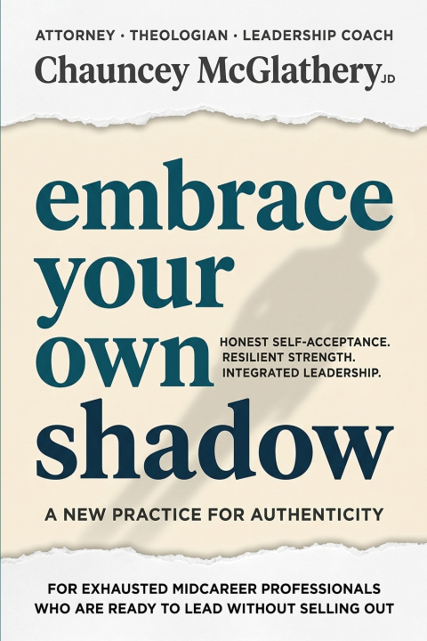 Könyv Embrace Your Own Shadow Chauncey McGlathery