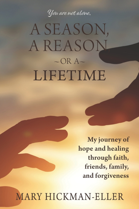 Βιβλίο A Season, a Reason, or a Lifetime Mary Hickman-Eller