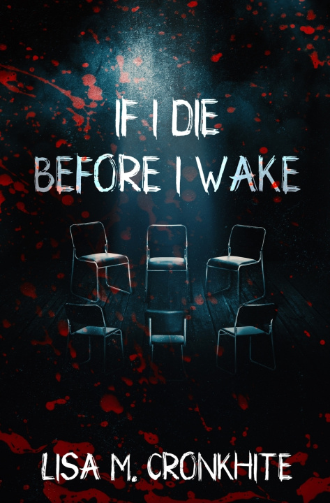 Libro If I Die Before I Wake Lisa M. Cronkhite