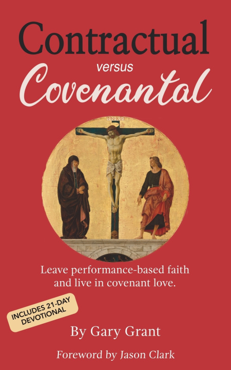 Buch Contractual versus Covenantal Gary Grant