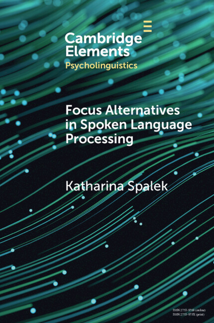 Könyv Focus Alternatives in Spoken Language Processing Katharina Spalek