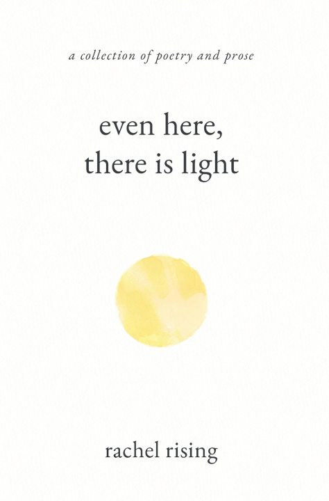 Buch Even Here, There Is Light Rachel Rising