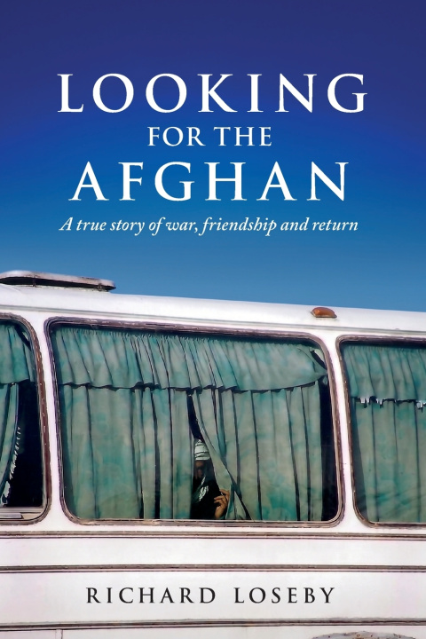Книга Looking for the Afghan Richard Loseby