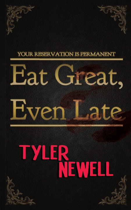 Könyv Eat Great, Even Late Tyler Newell