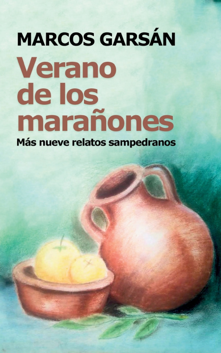 Libro Verano de los marañones Marcos Garsán